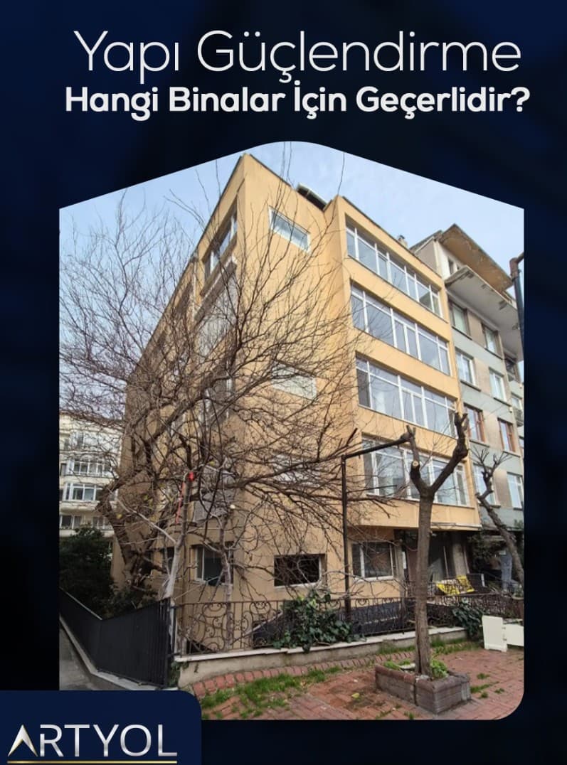 Yapı güçlendirme hangi binalar için geçerli?