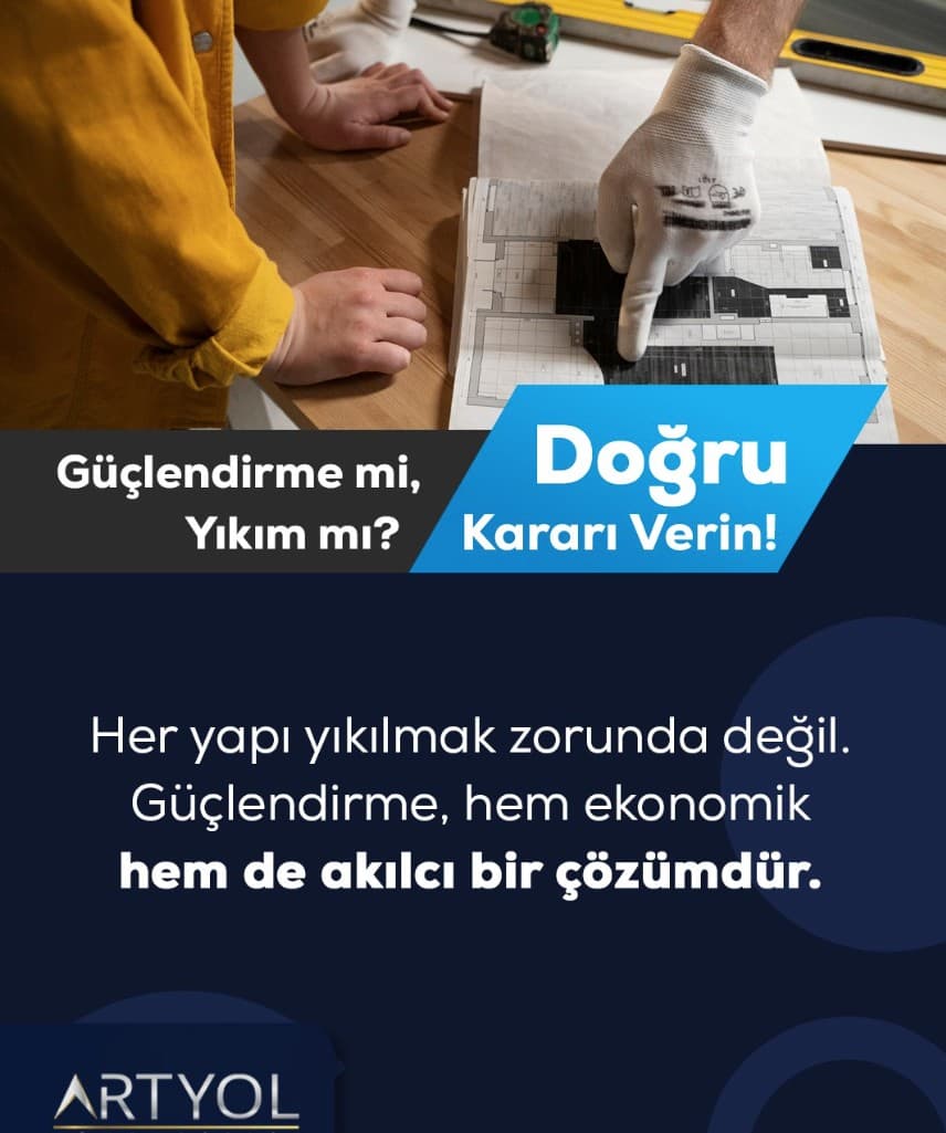 Yıkım mı güçlendirme mi?