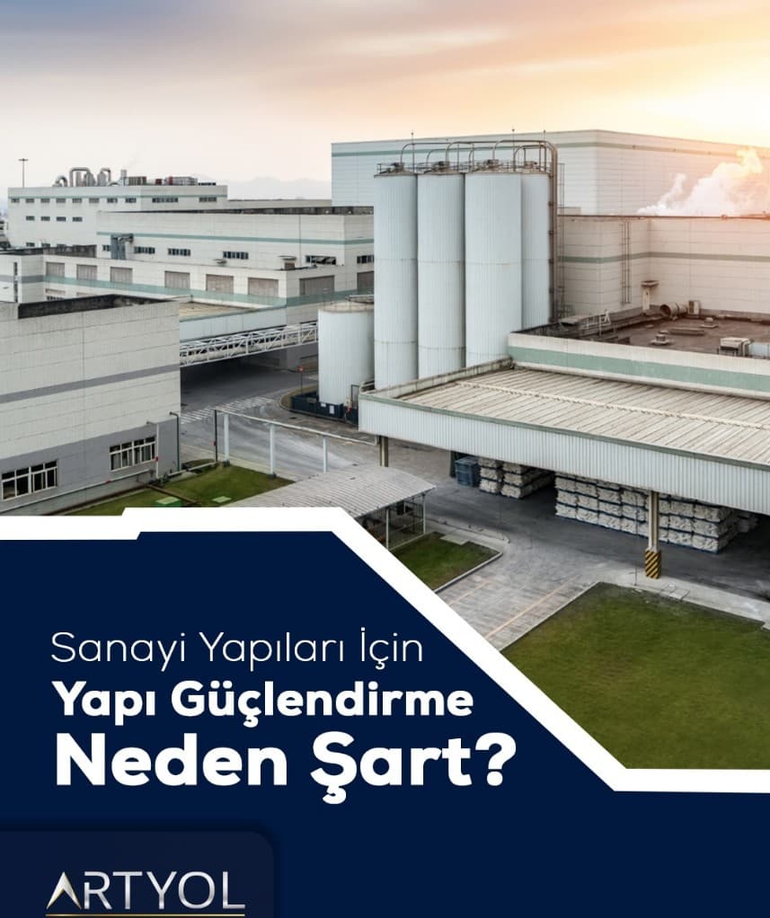 Sanayi yapılarında güçlendirme